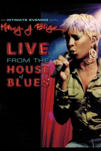 An Intimate Evening with Mary J. Blige - Live from the House of Blues poster