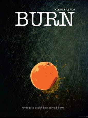 Burn poster