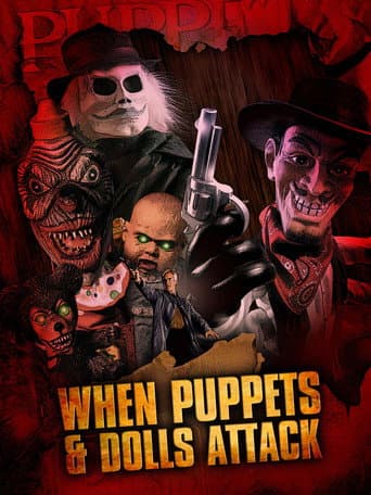 When Puppets and Dolls Attack! poster