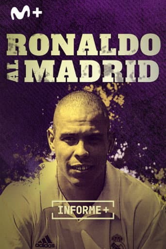 Informe Plus+. Ronaldo al Madrid. Historia de un fichaje poster