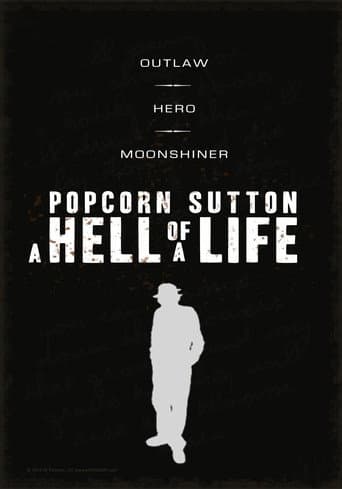 Popcorn Sutton - A Hell of a Life poster