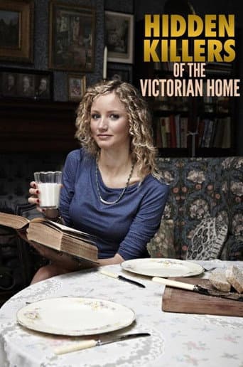 Hidden Killers of the Victorian Home poster