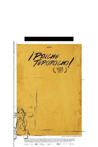 Pinche teporocho poster