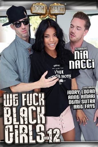 We Fuck Black Girls 12 poster