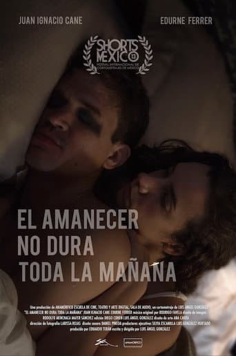 El Amanecer No Dura Toda La Mañana poster