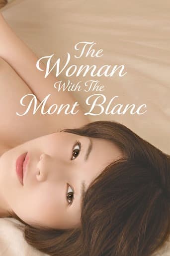 The Woman With The Mont Blanc poster