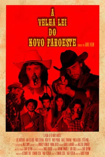 A Velha Lei do Novo Faroeste poster
