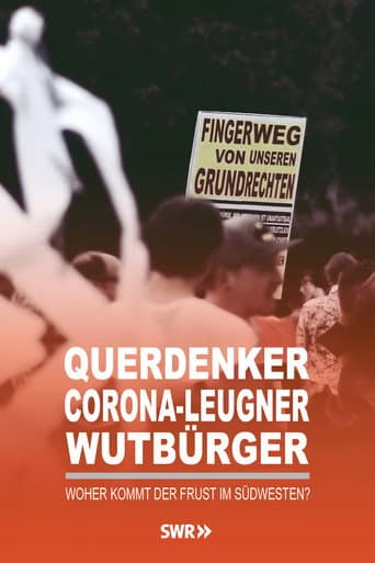 Querdenker, Corona-Leugner, Wutbürger - Woher kommt der Frust im Südwesten? poster