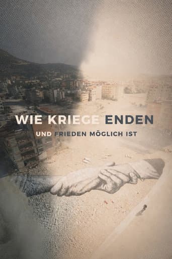 Wie Kriege enden und Frieden möglich ist poster