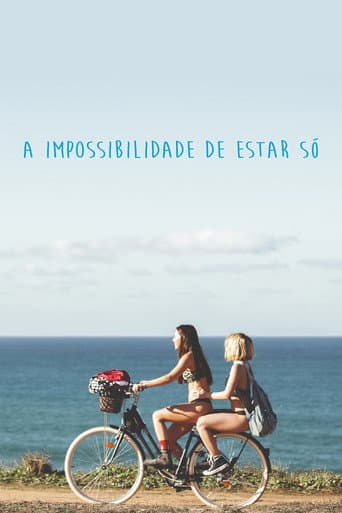 The Inability of Being Alone poster