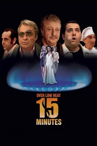 15 Minutes Over Low Heat poster