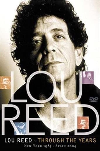 Lou Reed: Through the Years: New York 1983 - Spain 2004 poster