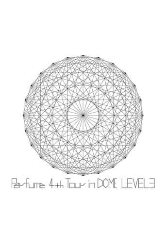 Perfume 4th Tour In Dome Level 3 poster