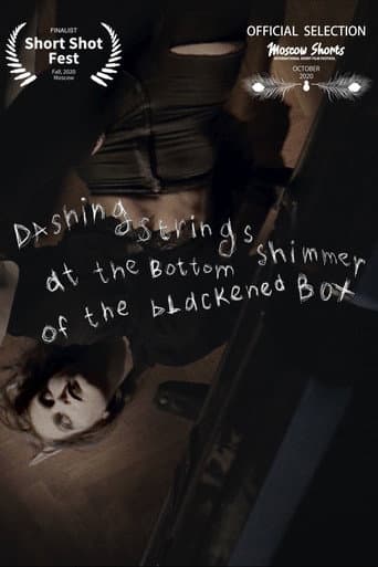 Dashing Strings Shimmer at the Bottom of the Blackened Box poster