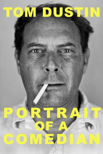 Tom Dustin: Portrait of a Comedian poster