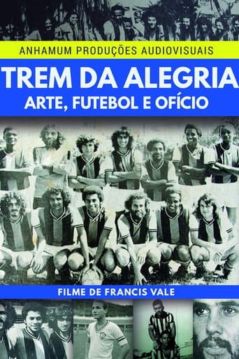Trem da Alegria - Arte, Futebol e Ofício poster