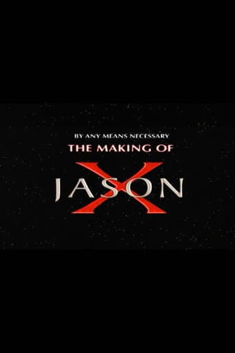 By Any Means Necessary: The Making of "Jason X" poster
