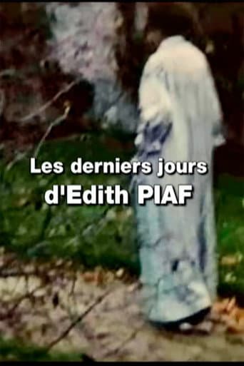The Last Days of an Icon: Edith Piaf poster