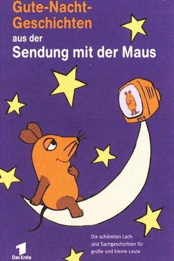 Gute-Nacht-Geschichten aus der Sendung mit der Maus poster