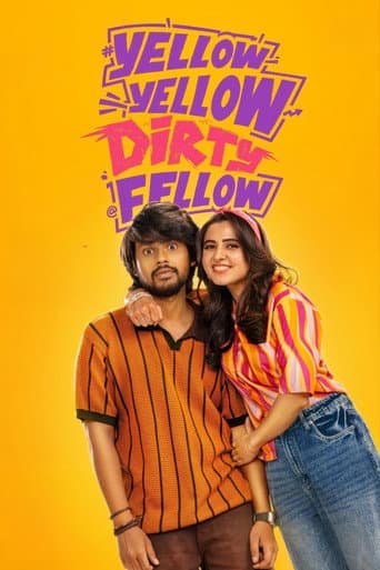 Yellow Yellow Dirty Fellow poster