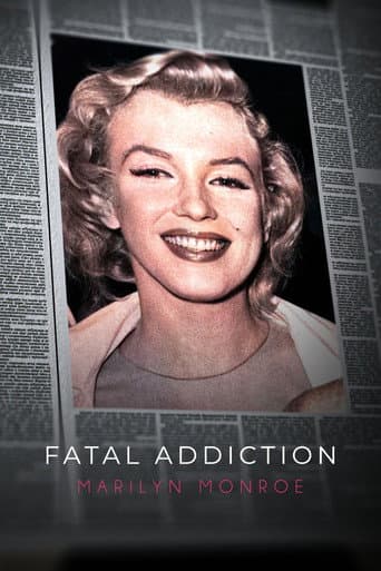 Fatal Addiction: Marilyn Monroe poster