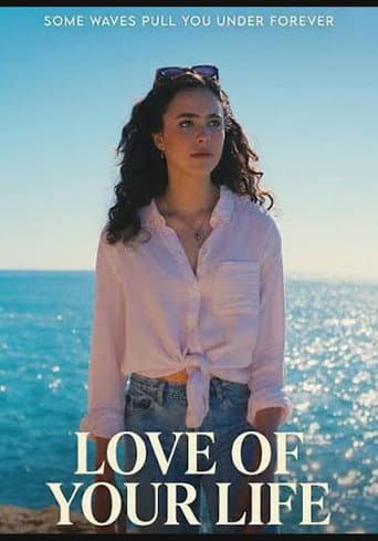 Love of Your Life poster