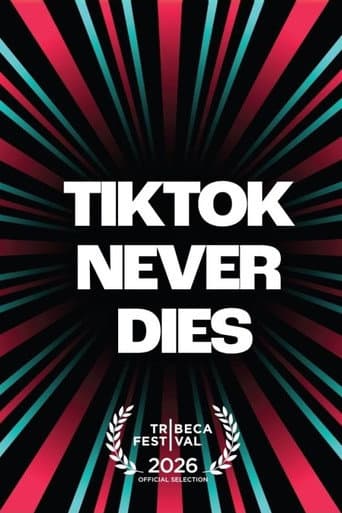 TikTok Never Dies poster