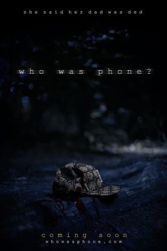 Who Was Phone? poster