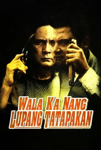Wala Ka Nang Lupang Tatapakan poster