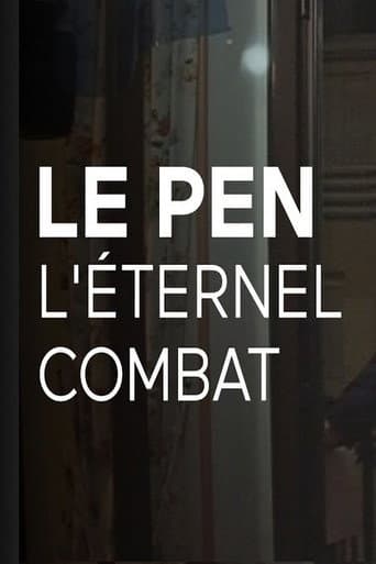 Le Pen, l’éternel combat poster