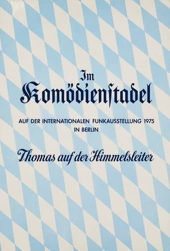 Der Komödienstadel - Thomas auf der Himmelsleiter poster