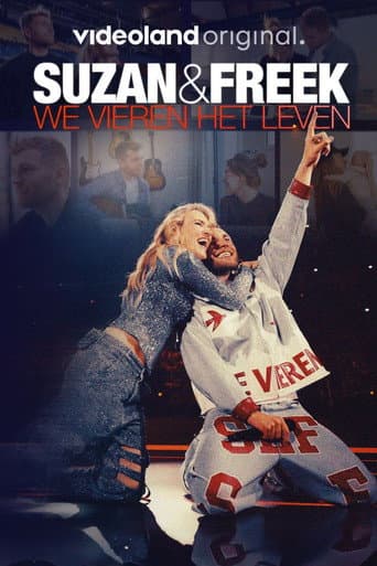 Suzan & Freek: We Vieren Het Leven poster