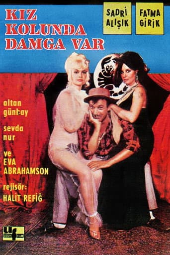 Kız Kolunda Damga Var poster