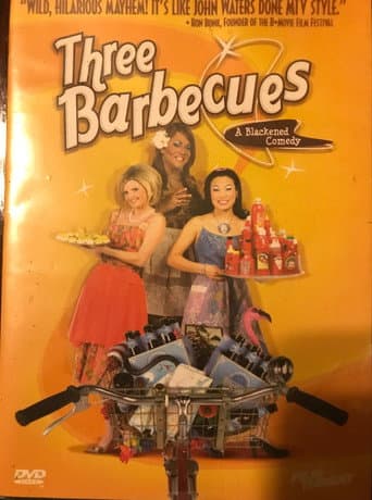 Three Barbecues: A Blackened Comedy poster
