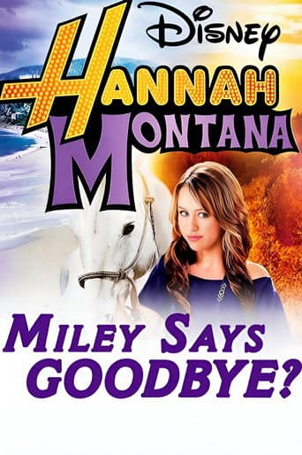 Hannah Montana: Miley Says Goodbye poster
