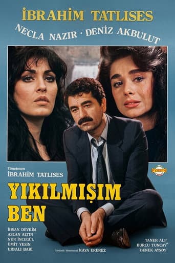 Yıkılmışım Ben poster