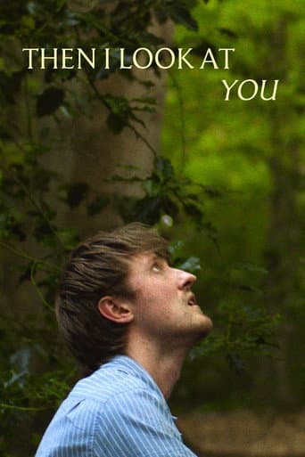 Then I Look at You poster