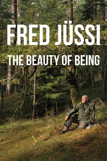 Fred Jüssi: The Beauty of Being poster