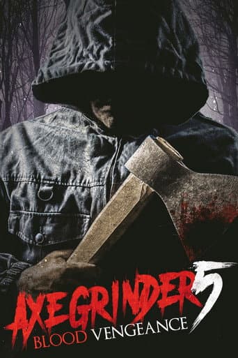 Axegrinder 5: Blood Vengeance poster