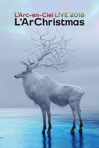 L'Arc~en~Ciel - LIVE 2018 L'ArChristmas poster
