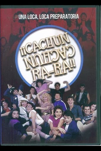 ¡¡Cachún Cachún Ra-Ra!! (Una loca, loca, preparatoria) poster