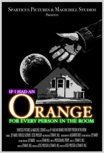 If I Had An Orange For Every Person In The Room poster