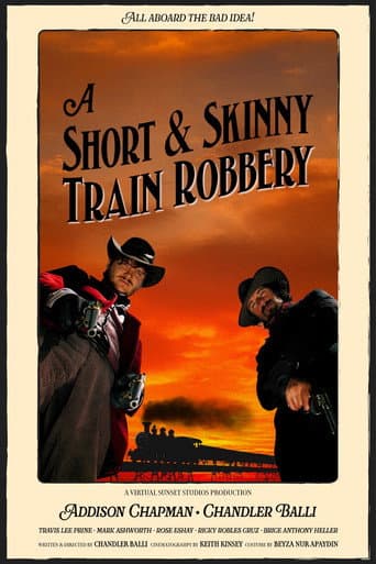 A Short and Skinny Train Robbery poster