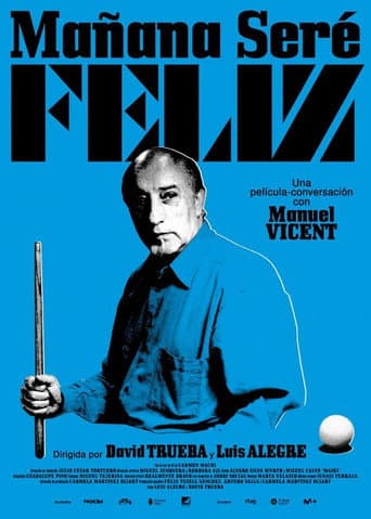Manuel Vicent. Mañana seré feliz poster