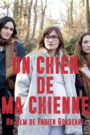 Un chien de ma chienne poster