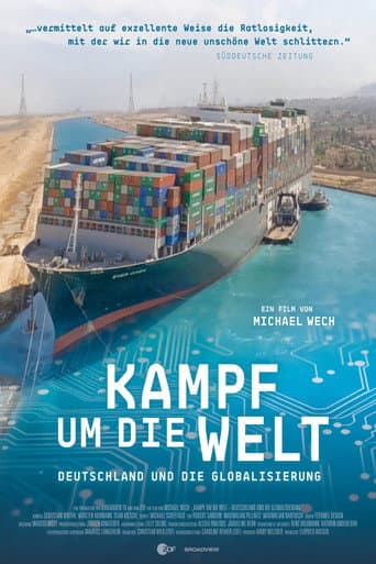 Kampf um die Welt – Deutschland und die Globalisierung poster