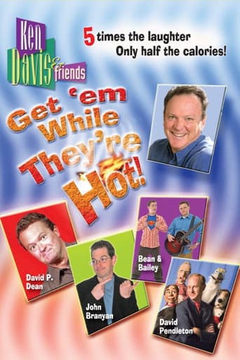Ken Davis & Friends: Get 'em While They're Hot! poster