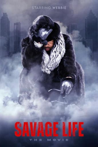 Savage Life: The Movie poster