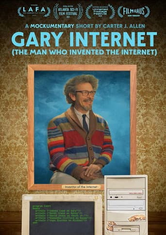 Gary Internet: The Man Who Invented the Internet poster