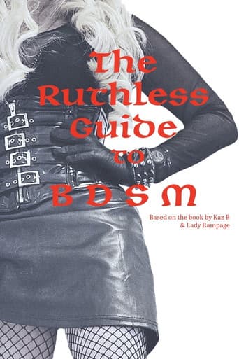 The Ruthless Guide to BDSM poster